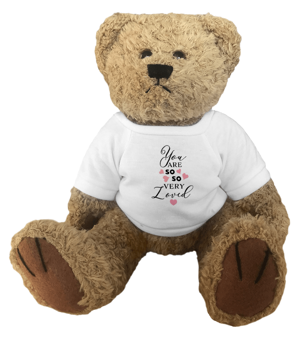 Teddy Bear You Are So So Very Loved